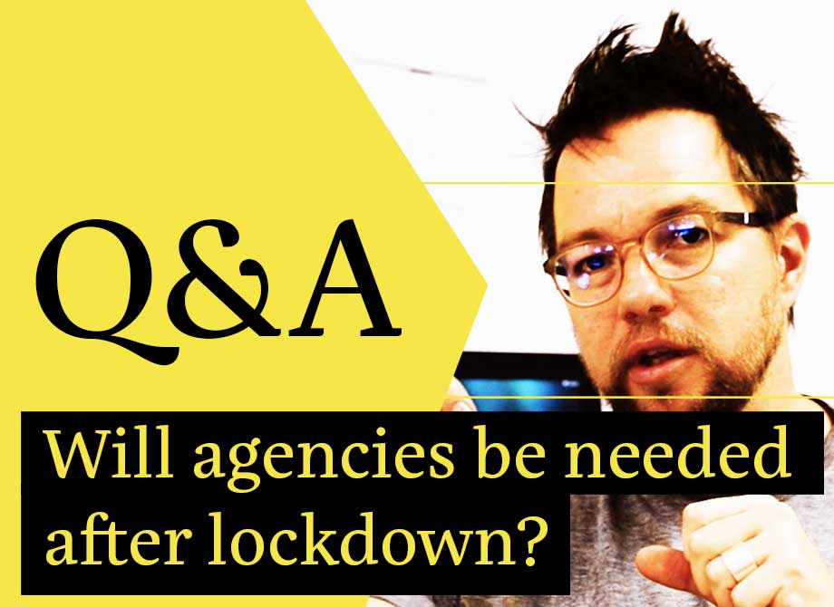 Will agencies be needed after lockdown?